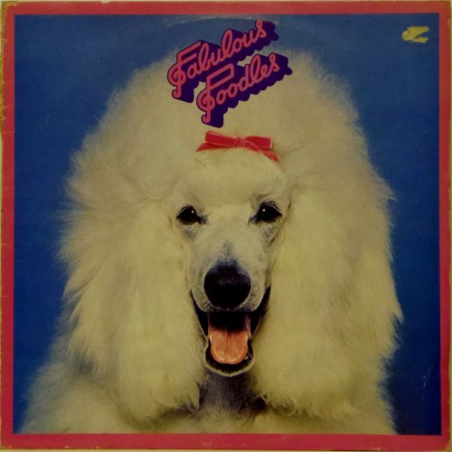 Fabulous Poodles<br>Fabulous Poodles<br>LP