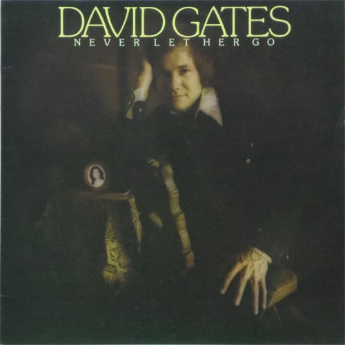 David Gates<br>Never Let Her Go<br>LP