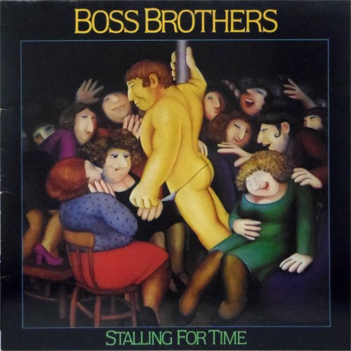 Boss Brothers<br>Stalling For Time<br>LP (UK pressing)