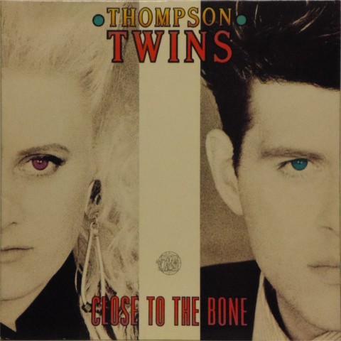 Thompson Twins<br>Close To The Bone<br>LP