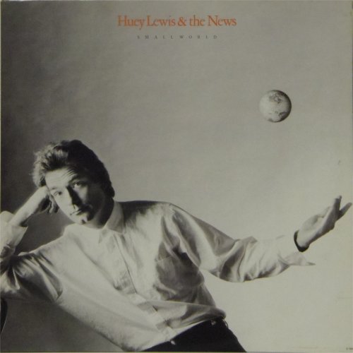 Huey Lewis & The News<br>Small World<br>LP