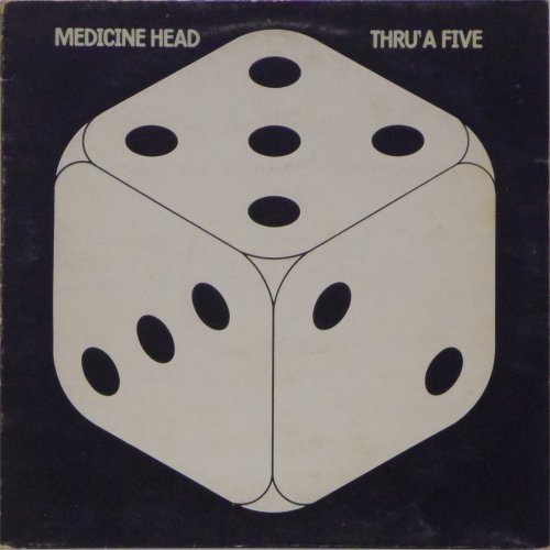 Medicine Head<br>Thru' A Five<br>LP