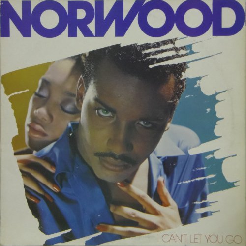 Norwood<br>I Can't Let You Go<br>LP