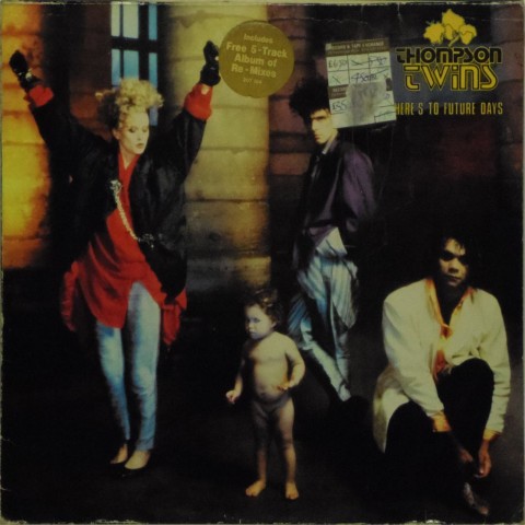 Thompson Twins<br>Here's To Future Days<br>LP