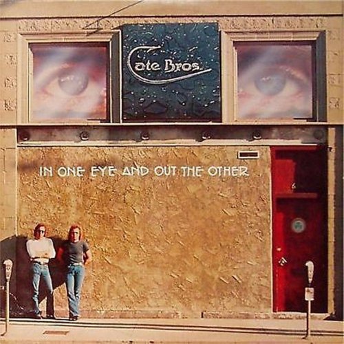 Cate Brothers<br>In One Eye And Out The Other<br>LP (US pressing)